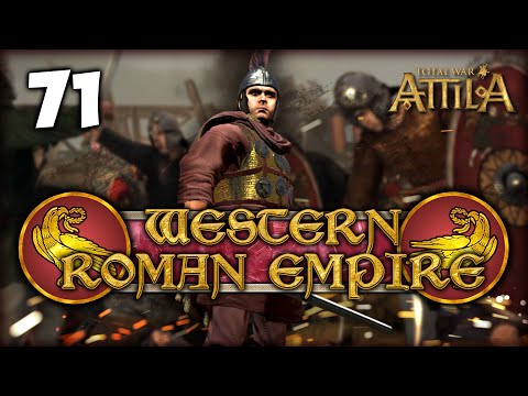 THE SCOURGE OF GOD...IS DEAD! Total War: Attila - Western Roman Empire Campaign #71