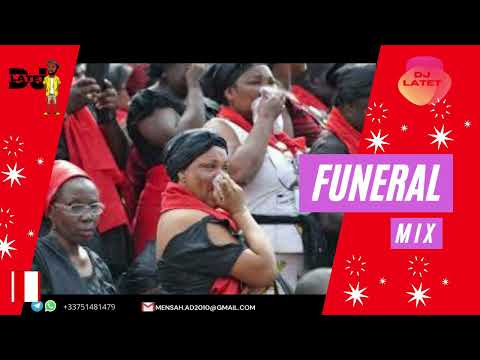 GHANA FUNERAL MIX| OLD FUNERAL SONGS GHANA ( NANA AMPADU|,J.A ADOFO,DR. K GYASI,ALEX KONADU DJ LATET