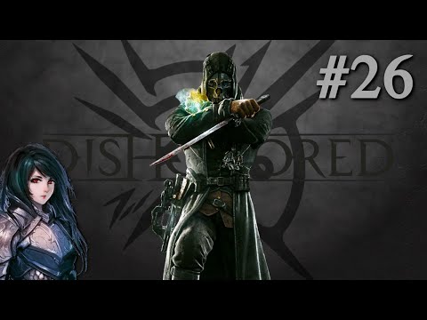 Zagrajmy w Dishonored: Definitive Edition - Ostatni bal Lady Boyle #26