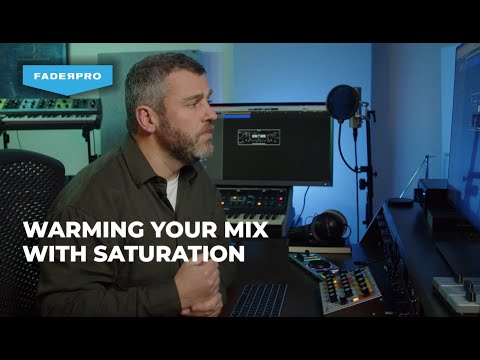 Warming Your Mix with Saturation