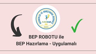BEP Programı ile BEP Hazırlama - Uygulamalı Gösterim