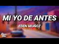 Eden Muñoz - Mi Yo de Antes