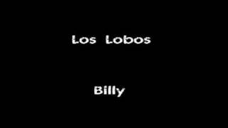 Los Lobos - Billy