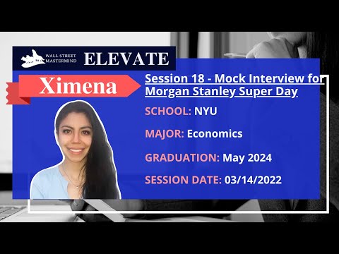WSMM ELEVATE Session 18: Mock Interview for Morgan Stanley Super Day