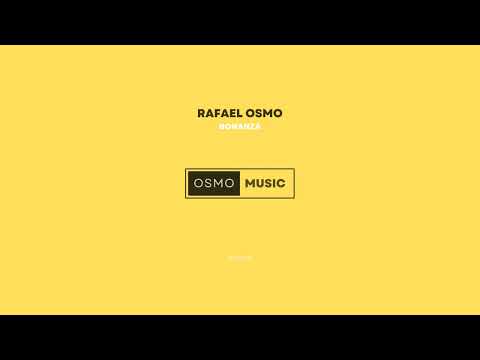 Rafael Osmo - Bonanza [Melodic Techno]