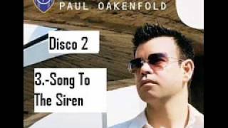 paul oakenfold song to the siren perfecto presents another world