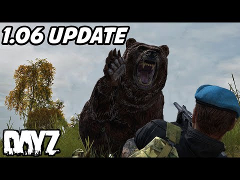 Dayz New 1.06 Update! New Livonia Map, Bears, Fishing, Guns & More!