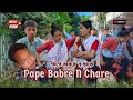 Pape Babre N Chare পাপে বাবরে ন্ ছাড়ে New Chakma Comedy Short Film 