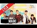 Lyla - Magic (Video Lirik)