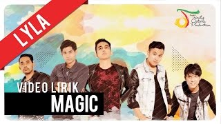 Download lagu Lyla - Magic | Video Lirik mp3 Download lagu Lyla - Magic | Video Lirik mp3