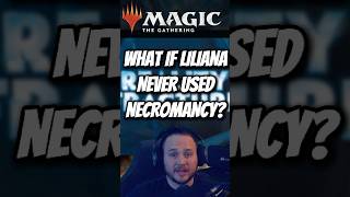 What If Liliana Never Used Necromancy? | Reality Fracture Theory 👀