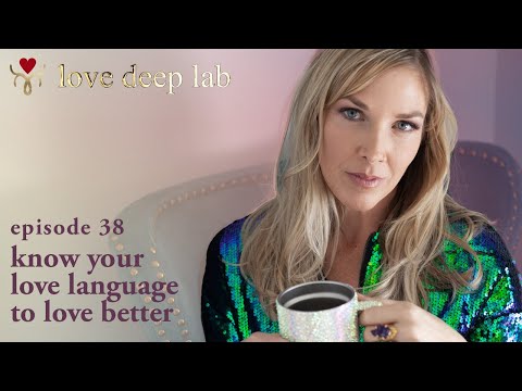Know Your Love Language to Love Better | Episode 38
