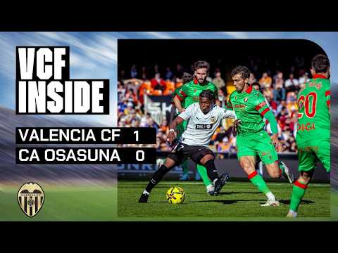 VCF INSIDE | VALENCIA CF 1 - 0 CA OSASUNA