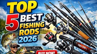 Top 5 Best Fishing Rods of 2026 🎣 | Best Spinning Rods for Beginners & Pros