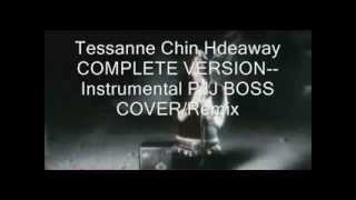 Tessanne Chin Hideaway COMPLETE VERSION-- Instrumental PJJ BOSS COVER/Remix