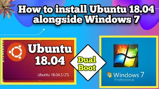 Ubuntu 18.04 installation guide alongside windows 7 (Dual Boot)