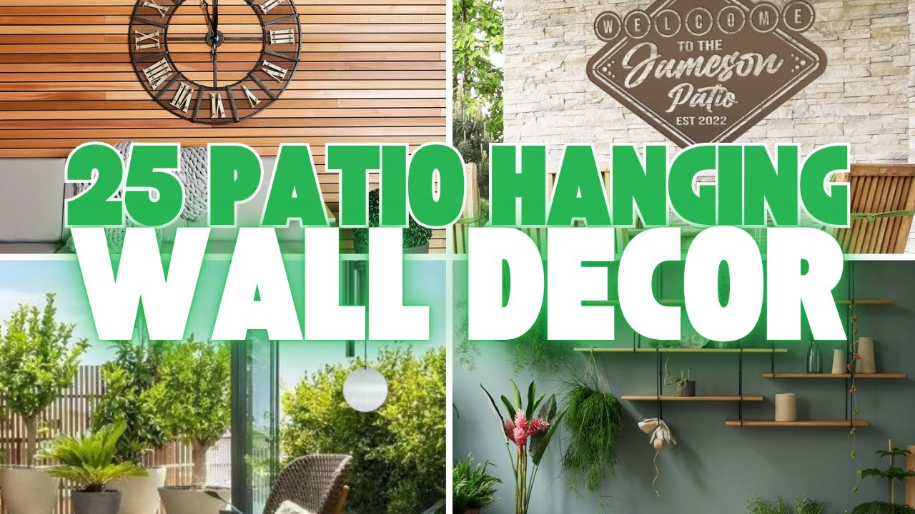 PATIO HANGING WALL DECOR IDEAS | 25 UNIQUE OUTDOOR WALL DECORATION FOR BACKYARD PATIO SPACES