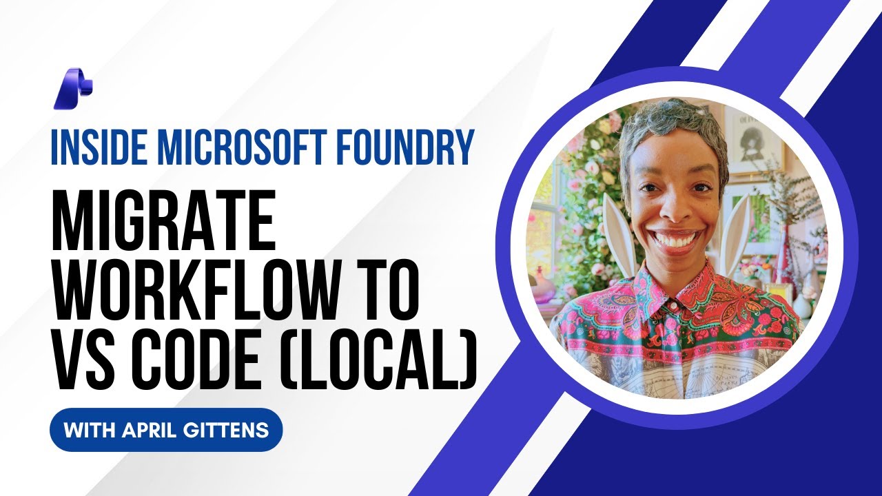 Microsoft Foundry Workflows: Migrating to Code-First Development in VS ...