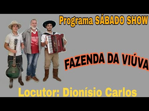 FAZENDA DA VIÚVA - Int: Danrlei e João. Programa do meu Amigo @Dionisio Carlos Locutor Oficial.