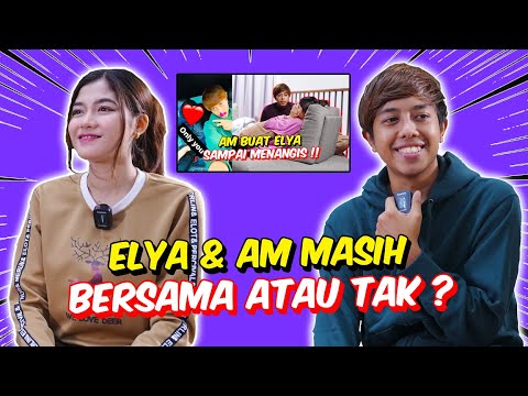 ELYA & AM MASIH BERSAMA ATAU TAK ? - ISU SEMALAM !