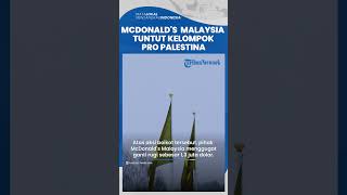 Alami Kerugian, McDonald's Malaysia Tuntut hingga 1,3 juta dolar AS ke Kelompok Pro Palestina