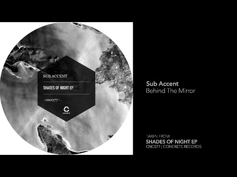 Indefinite Pitch PREMIERES. Sub Accent - Behind The Mirror [Concrete Records]