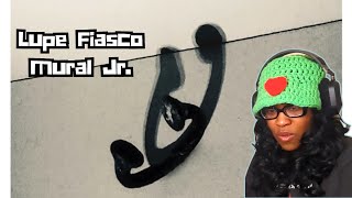 Mural Jr. By Lupe Fiasco - Reaction