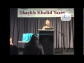 Our Beginning Our End Khalid Yasin Part 3 Of 3