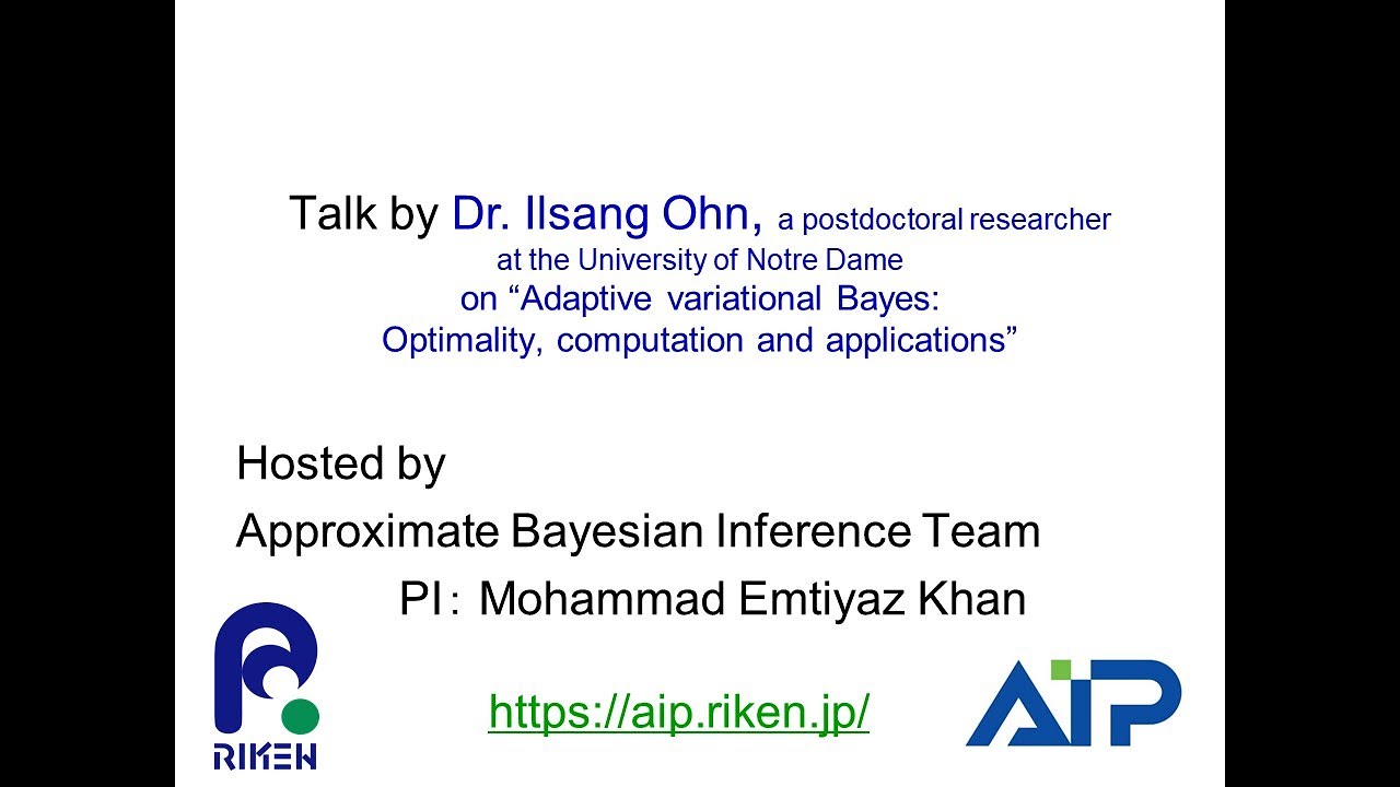 Talk by Dr. Ilsang Ohn, a postdoctoral researcher at the University of Notre Dame on Adaptive variational Bayes: Optimality, computation and applications サムネイル