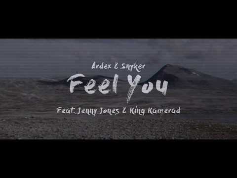Ardex & Snyker - Feel You (ft. Jenny Jones & King Kamerad) [Official Lyrics Video]