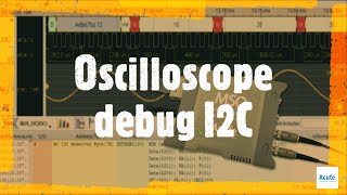 I2C Debug — MSO3124H Digital Storage Oscilloscope