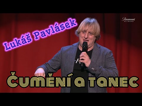 Lukáš Pavlásek - Čumění a tanec