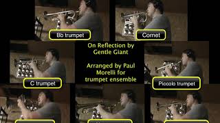 On Reflection by Gentle Giant, arranged for trumpet ensemble by Paul Morelli