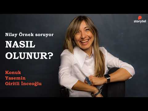 #NasılOlunur Podcast 109. Bölüm - Yasemin Giritli İnceoğlu