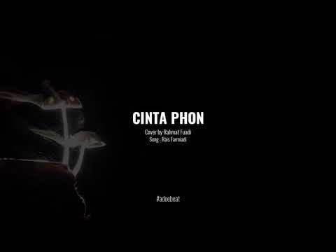 CINTA PHON - Cover by Rahmat Fuadi