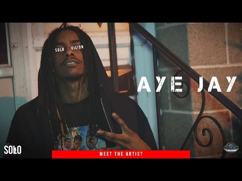 Meet The Artist : Aye Jay | Shot By @aSoloVision