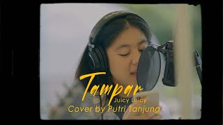 Download lagu Tampar - Juicy Luicy | Cover by Putri Tanjung mp3 Download lagu Tampar - Juicy Luicy | Cover by Putri Tanjung mp3