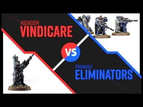 Versus - Vindicare vs Eliminators