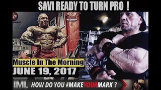 Download Lagu SAVI READY TO TURN PRO!- Muscle In The Morning June 19, 2017 Thumbnail