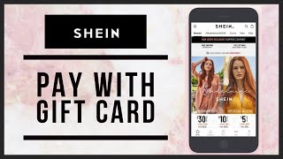 How to Pay with Gift Card on Shein App 2023?