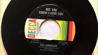 But You Know I Love You , Bill Anderson , 1969