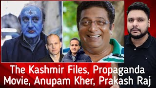 The Kashmir Files | Propaganda Movie | Anupam Kher | Prakash Raj | Godi Media | MrReactionWala