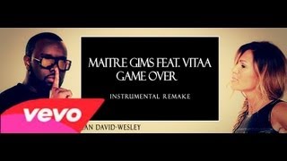 Maitre Gims feat. Vitaa - Game Over instrumental avec parole [Karaoké]