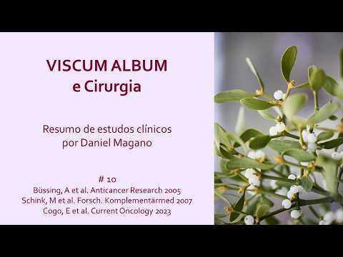Miniatura: Viscum album e Cirurgia estudo clínico Büssing, 2005 - Schink, 2007 - Cogo, 2023