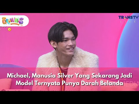 Michael, Manusia Silver Yang Sekarang Jadi Model Ternyata Punya Darah Belanda - BROWNIS (22/1/26) P3