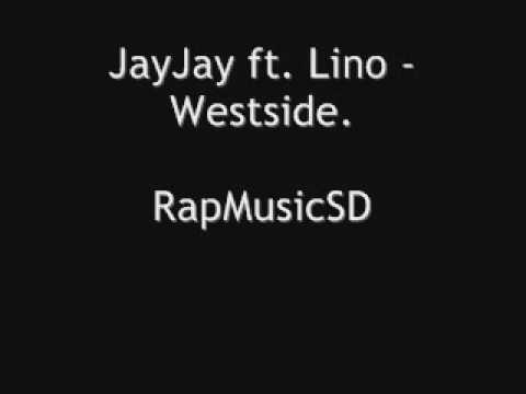 JayJay ft. Lino - Westside.