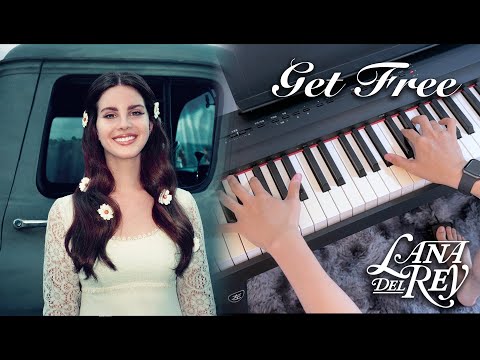 Get Free - Lana Del Rey