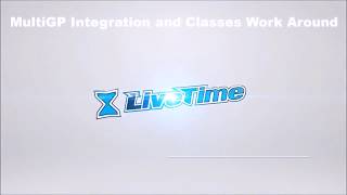 Integration of MultiGP and LiveTime FPV 2.7.1 Multiple Classes Work Around