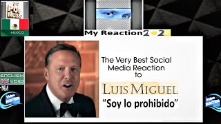 C-C MUSIC REACTOR REACTS TO LUIS MIGUEL SOY LO PROHIBIDO