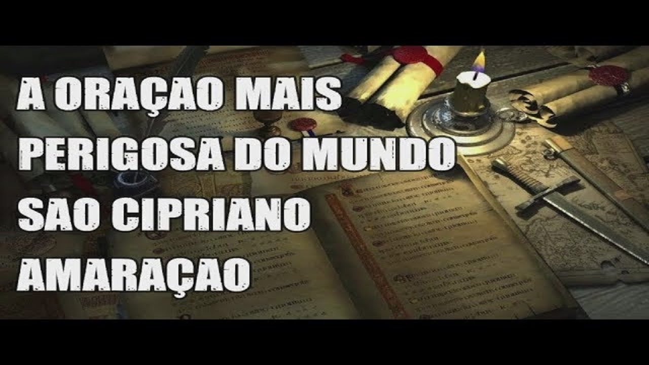 Watch Now #ORAÇÃO MAIS PERIGOSA DO MUNDO #AMARRAÇÃO AMOROSA SÃO CIPRIANO #ORAÇÃO MAIS PERIGOSA DO MUNDO #AMARRAÇÃO AMOROSA SÃO CIPRIANO